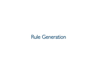 Prof. Pier Luca Lanzi
Rule Generation
 