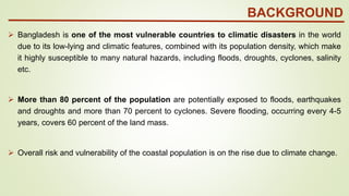 Evaluate the risk and vulnerability of coastal Bangladesh in the ...
