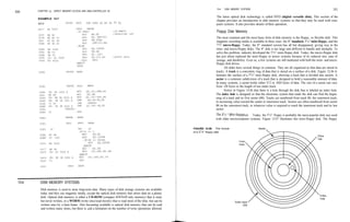 CHAPTER 13         DIRECT MEMORY ACCESS AND DMA-CONTROLLED I/O
                                                                                                                              13-4   DISK MEMORY SYSTEMS                                                                     531
530
                                                                                                                             The latest optical disk technology is called DVD (digital versatile disk). This section of the
        EXAMPLE 13-7
                                                                                                                             chapter provides an introduction to disk memory systems so that they may be used with com-
        0072                       PRINT     PROC    FAR USES AX BP DS DI ES
                                                                                                                             puter systems. It also provides details of their operation.
                                            CALL     TESTE
                                             .IF ZERO?                       ;if empty                                        Floppy Disk Memory
        007C     8B   EC                         MOV    BP,SP                /interrupt off
        007E     8B   46 OC                      MOV    AX, [BP+12]                                                           The most common and the most basic form of disk memory is the floppy, or flexible disk. This
                                                        AH, OFDH
        0081     80   E4 FD                      AND
                                                 MOV     [BP+12] ,AX                                                          magnetic recording media is available in three sizes: the 8" standard, 5l/4" mini-floppy, and the
        0084     89   46 OC
                                             .ELSE                                                                            3l/2" micro-floppy. Today, the 8" standard version has all but disappeared, giving way to the
        0089     B8 1000                         MOV    AX, 1000H                                                            mini- and micro-floppy disks. The 8" disk is too large and difficult to handle and stockpile. To
                                                 MOV    ES,AX
        008C     8E CO
                                                        AL, [DI]
                                                                                                                              solve this problem, industry developed the 5V4" mini-floppy disk. Today, the micro-floppy disk
        008E     8A 05                           MOV
        0090     26: A2 0000                     MOV    ES:[0],AL            ; print data                                    has just about replaced the mini-floppy in newer systems because of its reduced size, ease of
        0094     E8 001E                        CALL     INCO                                                                 storage, and durability. Even so, a few systems are still marketed with both the mini- and micro-
                                            . ENDIF                                                                          floppy disk drives.
                                             IRET
                                                                                                                                    All disks have several things in common. They are all organized so that data are stored in
                                    PRINT    ENDP                                                                            tracks. A track is a concentric ring of data that is stored on a surface of a disk. Figure 12-36 il-
                                                                                                                             lustrates the surface of a 5lk" mini-floppy disk, showing a track that is divided into sectors. A
                                                                                                                             sector is a common subdivision of a track that is designed to hold a reasonable amount of data.
                                                                                                                             In many systems, a sector holds either 512 or 1024 bytes of data. The size of a sector can vary
        009D                        TESTE    PROC                                                                            from 128 bytes to the length of one entire track.
                 2E: Al       0020 R         MOV     AX , CS : OUT_PS                                                               Notice in Figure 13-26 that there is a hole through the disk that is labeled an index hole.
         009D
         OOA1    8E D8                       MOV      DS , AX                                                                The index hole is designed so that the electronic system that reads the disk can find the begin-
         00 A3   2E: 8B       3E 0022 R      MOV     DI , CS : OUT_PO                                                        ning of a track and its first sector (00). Tracks are numbered from track 00, the outermost track,
         OOA8    2E: 3B       06 001C R      CMP       AX,CS:IN_PS
                 75 05                       JNE       TESTE1                                                                in increasing value toward the center or innermost track. Sectors are often numbered from sector
         00 AD
         OOAF    2E: 3B        3E 001E R     CMP     DI , CS : IN_PO                                                         00 on the outermost track, to whatever value is required to reach the innermost track and its last
         OOB4                      TESTE1:                                                                                   sector.
         OOB4    C3                          RET
                                                                                                                             7776 51/4 " Mini-floppy Disk. Today, the 5V4" floppy is probably the most popular disk size used
         OOB5                      TESTE     ENDP
                                                                                                                             with older microcomputer systems. Figure 13-27 illustrates this mini-floppy disk. The floppy
         OOB5                      INCO       PROC    NEAR

         OOB5         47                      INC      DI                                                      FIGURE 13-26 The format                         Sector
                                              .IF DI == 0                                                      of a 51/4" floppy disk.
         OOBA     8C D8                          MOV       AX,DS
         ODBC     05 1000                        ADD       AX,1000H
                                                  .IF AX == 8000H
         OOC4     B8 2000                              MOV     AX,2000H
                                                  . ENDIF
         OOC7     8E D8                          MOV      DS , AX
         OOC9     2E: A3 0020 R                  MOV      CS : OUT_PS , AX
                                              . ENDIF
         OOCD     2E: 89 3E 0022 R             MOV     CS : OUT_PO , DI
         OOD2     C3                           RET

         OOD3                        INCO     ENDP




 13-4    DISK MEMORY SYSTEMS
          Disk memory is used to store long-term data. Many types of disk storage systems are available
          today and they use magnetic media, except the optical disk memory that stores data on a plastic
          disk. Optical disk memory is either a CD-ROM (compact disk/read only memory) that is read,
          but never written, or a WORM (write once/read mostly) that is read most of the time, but can be
          written once by a laser beam. Also becoming available is optical disk memory that can be read
          and written many times, but there is still a limitation on the number of write operations allowed.
 