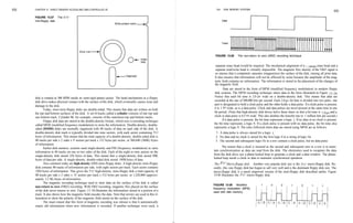 532   CHAPTER 13 DIRECT MEMORY ACCESS AND DMA-CONTROLLED I/O                                                   13-4    DISK MEMORY SYSTEMS
                                                                                                                                                                                                                 533
                              1
      FIGURE 13-27 The 5 /4"
      mini-floppy disk.                                                                                               Data
                                                                      Write protect notch _




                                                                                                                      Track


                                         Drive hub-
                                                                                                              FIGURE 13-28       The non-return to zero (NRZ) recording technique
                                                                                              - Index
                                                                                                hole
                                                                                                              separate erase head would be required. The mechanical alignment of a separate erase head and a
                                                                                                              separate read/write head is virtually impossible. The magnetic flux density of the NRZ signal is
                                                                                                              so intense that it completely saturates (magnetizes) the surface of the disk, erasing all prior data.
                                                                                Head slot                     It also ensures that information will not be affected by noise because the amplitude of the mag-
                                                                                                              netic field contains no information. The information is stored in the placement of the changes of
                                                                                                              the magnetic field.
                                                                                                                     Data are stored in the form of MFM (modified frequency modulation) in modern floppy
                                                                                                              disk systems. The MFM recording technique stores data in the form illustrated in Figure 13-29.
      disk is rotated at 300 RPM inside its semi-rigid plastic jacket. The head mechanism in a floppy        Notice that each bit time is 2.0 jis wide on a double-density disk. This means that data are
      disk drive makes physical contact with the surface of the disk, which eventually causes wear and       recorded at the rate of 500,000 bits per second. Each 2.0 jus bit time is divided into two parts: one
      damage to the disk.                                                                                    part is designated to hold a clock pulse and the other holds a data pulse. If a clock pulse is present,
             Today, most mini-floppy disks are double-sided. This means that data are written on both        it is 1 (is wide, as is a data pulse. Clock and data pulses are never present at the same time in one
      the top and bottom surfaces of the disk. A set of tracks called a cylinder consists of one top and     bit period. (Note that high-density disk drives halve these times so that a bit time is 1.0 }is and a
      one bottom track. Cylinder 00, for example, consists of the outermost top and bottom tracks.           clock or data pulse is 0.5 u,s wide. This also doubles the transfer rate to 1 million bits per second.)
             Floppy disk data are stored in the double-density format, which uses a recording technique             If a data pulse is present, the bit time represents a logic 1. If no data or no clock is present,
      called MFM (modified frequency modulation) to store the information. Double-density, double-           the bit time represents a logic 0. If a clock pulse is present with no data pulse, the bit time also
      sided (DSDD) disks are normally organized with 40 tracks of data on each side of the disk. A           represents a logic 0. The rules followed when data are stored using MFM are as follows:
      double-density disk track is typically divided into nine sectors, with each sector containing 512       1. A data pulse is always stored for a logic 1.
      bytes of information. This means that the total capacity of a double-density, double-sided disk is      2. No data and no clock is stored for the first logic 0 in a string of logic Os.
      40 tracks per side x 2 sides x 9 sectors per track x 512 bytes per sector, or 368,640 (360K) bytes      3. The second and subsequent logic Os in a row contain a clock pulse, but no data pulse.
      of information.
             Earlier disk memory systems used single-density and FM (frequency modulation) to store                The reason that a clock is inserted as the second and subsequent zero in a row is to main-
      information in 40 tracks on one or two sides of the disk. Each of the eight or nine sectors on the     tain synchronization as data are read from the disk. The electronics used to recapture the data
      single-density disk stored 256 bytes of data. This meant that a single-density disk stored 90K         from the disk drive use a phase-locked loop to generate a clock and a data window. The phase-
                                                                                                             locked loop needs a clock or data to maintain synchronized operation.
      bytes of data per side. A single-density, double-sided disk stored 180K bytes of data.
             Also common today are high-density (HD) mini-floppy disks. A high-density mini-floppy           The 31/2" Micro-floppy disk. Another very popular disk size is the 3V2" micro-floppy disk. Re-
      disk contains 80 tracks of information per side, with eight sectors per track. Each sector contains    cently, this size floppy disk has begun to sell very well and is the dominant floppy disk size. The
      1024 bytes of information. This gives the 5l/4" high-density, mini-floppy disk a total capacity of     micro-floppy disk is a much improved version of the mini-floppy disk described earlier. Figure
      80 tracks per side x 2 sides x 15 sectors per track x 512 bytes per sector, or 1,228,800 (approxi-     13-30 illustrates the 3lh" micro-floppy disk.
      mately 1.2 M) bytes of information.
             The magnetic recording technique used to store data on the surface of the disk is called
                                                                                                             FIGURE 13-29 Modified
      non-return to zero (NRZ) recording. With NRZ recording, magnetic flux placed on the surface
                                                                                                             frequency modulation (MFM)
      of the disk never returns to zero. Figure 13-28 illustrates the information stored in a portion of a   used with disk memory.
      track. It also shows how the magnetic field encodes the data. Note that arrows are used in this il-
      lustration to show the polarity of the magnetic field stored on the surface of the disk.
             The main reason that this form of magnetic encoding was chosen is that it automatically                                             Ci D                      C : D            C | D    C | D
      erases old information when new information is recorded. If another technique were used, a
 