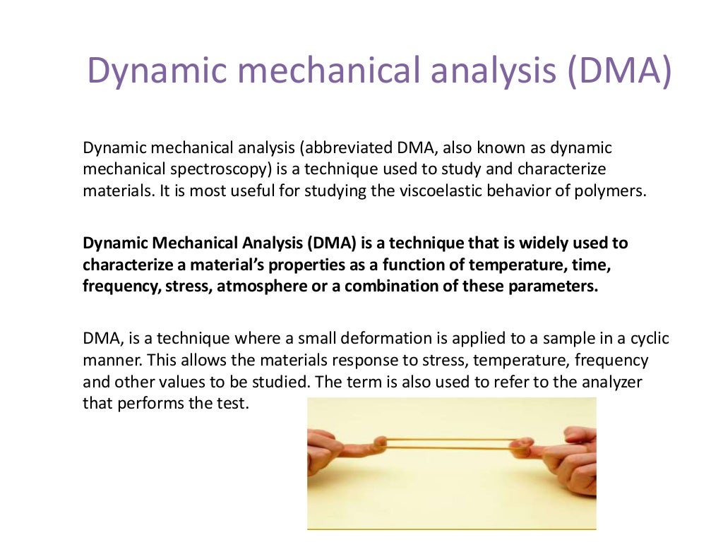 Dynamic mechanical analysis (DMA)