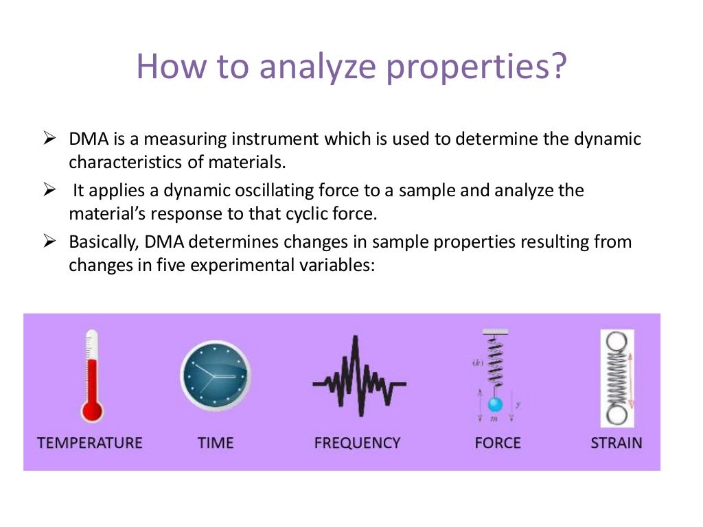 Dynamic mechanical analysis (DMA)