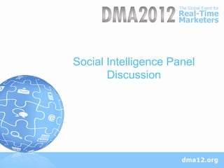 Social Intelligence Panel
       Discussion
 