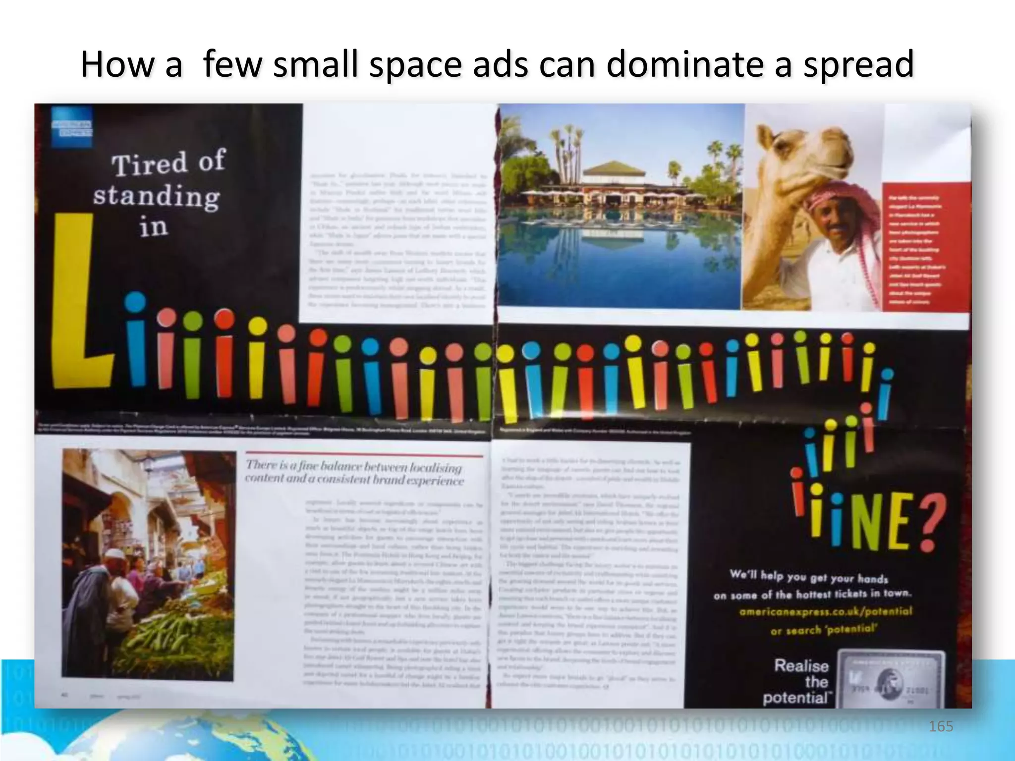How a few small space ads can dominate a spread

165

 
