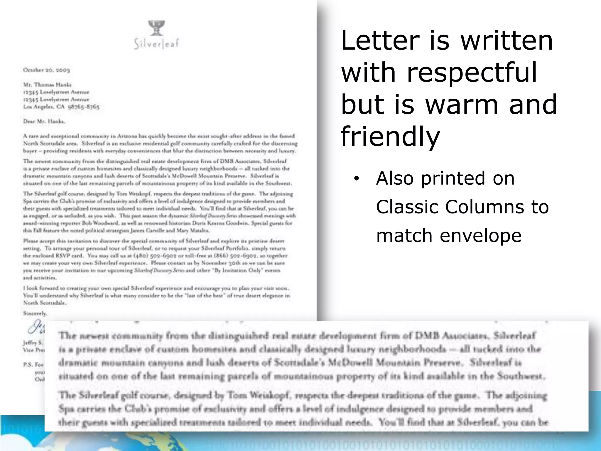 Letter is written
with respectful
but is warm and
friendly
• Also printed on
Classic Columns to
match envelope

19

 