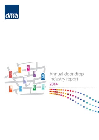 Annual door drop
industry report
2014
 