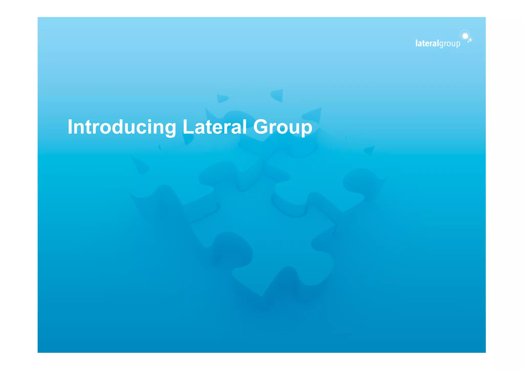 Introducing Lateral Group
 