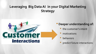The implementation of Big Data and AI on Digital Marketing | PPTX