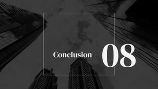 Conclusion
08
 