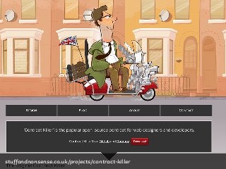 Contracts
stuffandnonsense.co.uk/projects/contract-killer
 
