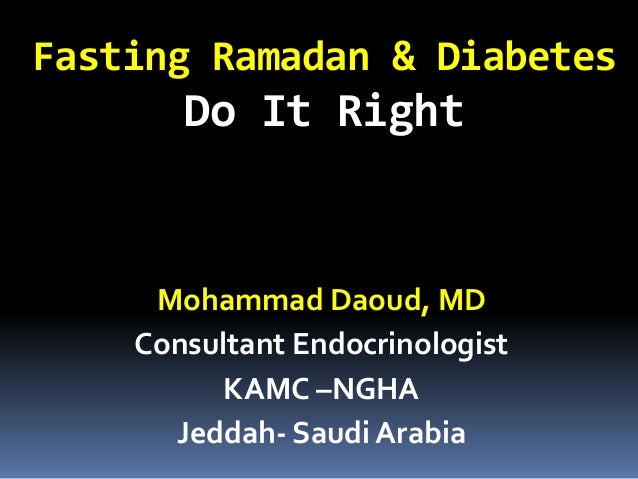 when do i start fasting for ramadan diabetes mellitus and fasting ramadan may 2015 when do i start fasting for ramadan diabetes mellitus and fasting ramadan may 2015