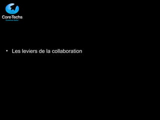 Vers l’entreprise 2.0 Pourquoi du 2.0 en entreprise ? Les leviers de la collaboration Les principes des déploiements La démarche projet 