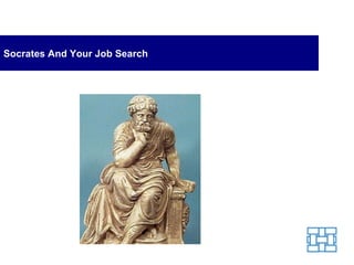 Socrates And Your Job Search 