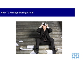 How To Manage During Crisis 