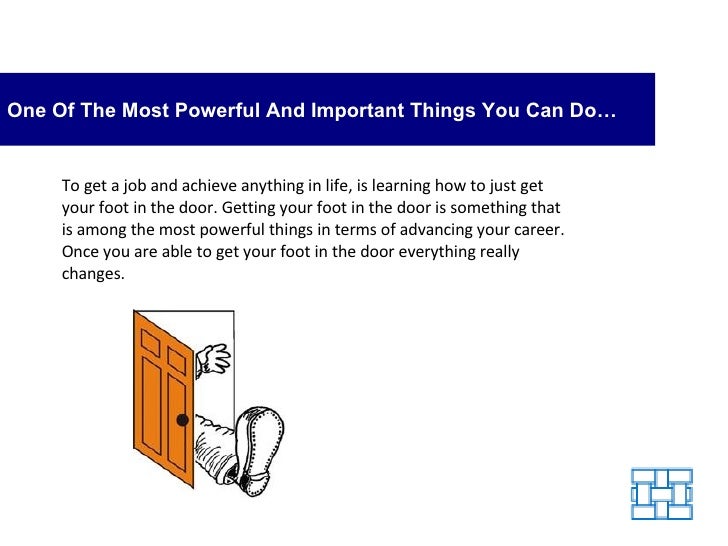 Foot In The Door Phenomenon Get Your Foot In The Door To Advance Yo