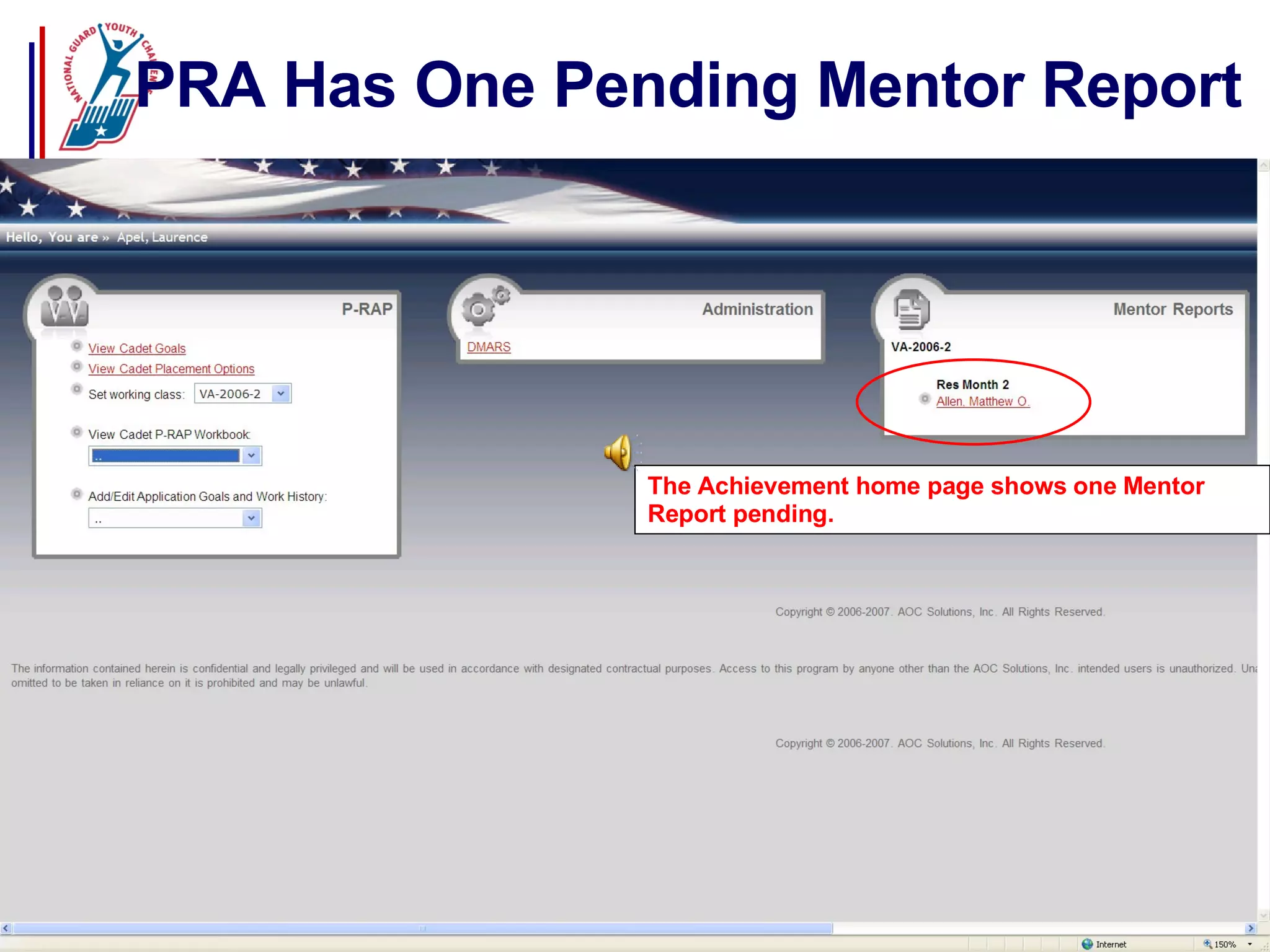 PRA Has One Pending Mentor Report The Achievement home page shows one Mentor Report pending. 