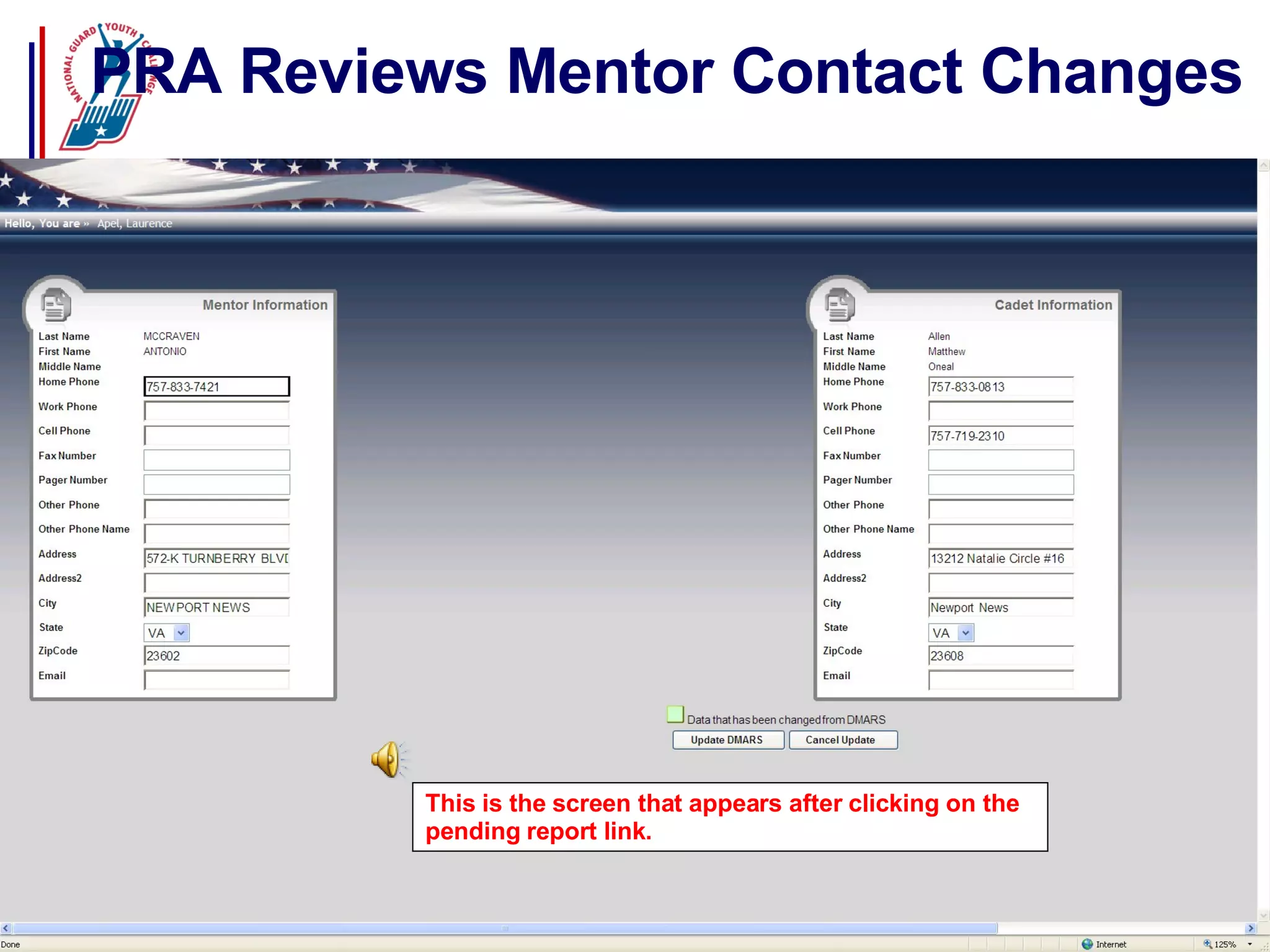 PRA Reviews Mentor Contact Changes This is the screen that appears after clicking on the pending report link. 
