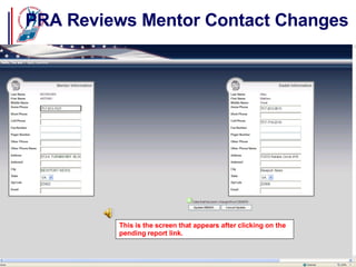 PRA Reviews Mentor Contact Changes This is the screen that appears after clicking on the pending report link. 