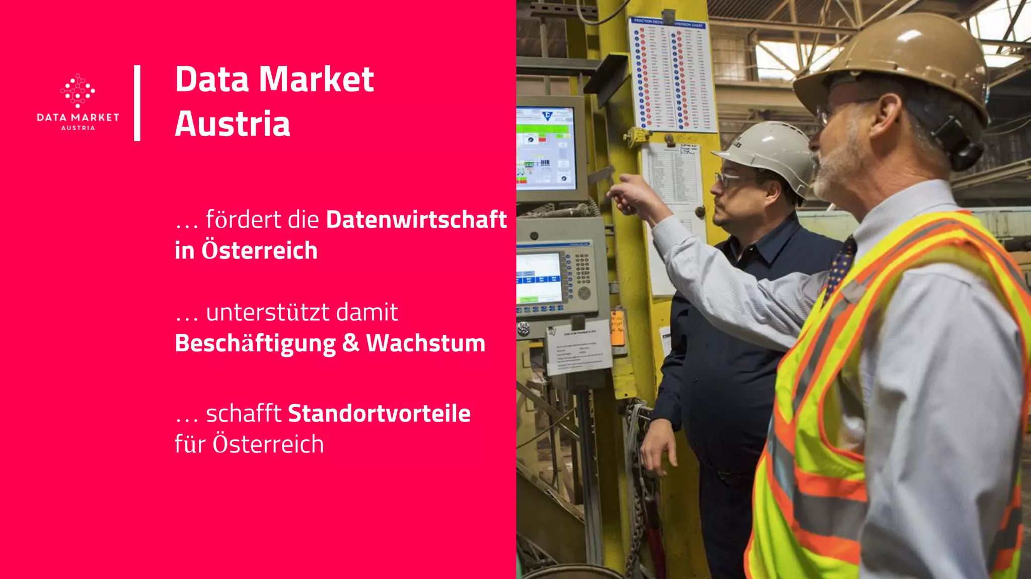 www.datamarket.at
Data Market
Austria
… fördert die Datenwirtschaft
in Österreich
… unterstützt damit
Beschäftigung & Wachstum
… schafft Standortvorteile
für Österreich
16
 