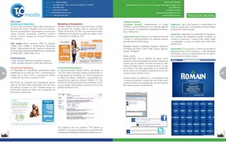 Especialidad: Agencia Digital                                                                                       Especialidad: Agencia de Publicidad
                                           Dirección: Durango #263, Piso 4, Col. Roma, México D.F. 06700.        Dirección: Monte Pelvoux # 210-4to. Piso, Col. Lomas de Chapultepec, México, D.F.
                                           Teléfono: (55) 3300-7333                                                                                                      Teléfono: (55) 5980-3273
                                           Contacto: Alicia García-Patiño                                                                                            Contacto: Geraldina Jiménez
                                           E-mail: ventas@t2omedia.com.mx                                                                                  E-mail: gjimenez@tequiladigital.com.mx
                                           Sitio Web: www.t2omedia.com                                                                                          Sitio Web: www.terantbwa.com.mx


     T2O media                                                                                                         TEQUILA DIGITAL
     Marketing de Resultados                               Marketing en Buscadores                                     ¿Quiénes somos? Pertenecemos al Grupo                         Objetivos: Dar a los jóvenes la oportunidad de
     “El valor del marketing digital debe medirse en       Nuestro objetivo es que cada peso que inviertas             TERAN y a la red TBWA con 127 oficinas digitales              hacer su propio logo y compartirlo con sus amigos
     términos de ventas. Nuestra visión es transfor-       se convierta en negocio para tu empresa. ING                en el mundo. Compartimos la filosofía de Disrup-              a través de redes sociales.
     mar tus estrategias en Resultados vía acciones        Direct incrementó un 18% las solicitudes online;            tion y Media Arts.
     online: diseñar micrositios, planificar medios        Lufthansa ha duplicado la venta de vuelos online                                                                          Desarrollo: Aplicación de Jumifícate en Facebook.
     online y asumir riesgos de inversión atados a         y reducido a la mitad su CPA.                               ¿Qué hacemos? Estamos en el negocio de crear                  Los usuarios de Facebook pueden jumificar su
     tus objetivos.”                                                                                                   y dirigir el comportamiento de nuestras marcas                nombre o nickname, y usarlo como avatar, bajar
                                                                                                                       aprovechando la tecnología.                                   un wallpaper, o bajar la imagen para diferentes
     T2O media ofrece servicios SEM en España                                                                                                                                        plataformas.
     (1999), SEO (2006) y Performance Marketing                                                                        Clientes: Bachoco, Bubbaloo, Distroller, Domino’s,
     (2009). Reconocida por los “Premios Interactiva”                                                                  El Palacio de Hierro, GNP, ITAM, Jumex, Nafinsa,              Resultados: A la semana y media de lanzada la
     como la mejor empresa de Marketing en Buscadores                                                                  Nissan, Pedigree.                                             aplicación tenía 6,478 usuarios y 11,854 nombres
     en 2006, 2007, 2008, 2009 y 201o.                                                                                                                                               jumificados, que son representaciones de perso-
                                                                                                                       Caso: Jumex                                                   nas portando la marca Jumex.
     Certificaciones:                                                                                                  Antecedentes: Con el objetivo de seguir cons-
     • 2005: Google AdWords Qualified Company                                                                          truyendo sobre la estrategia de marca institucional
     • 2009: Google Analytics y Web Site Optimizer                                                                     Jumex jugo de verdad, en 2010 se lanzó la cam-
                                                                                                                       paña de imagen bajo el concepto Jumex, mi jugo
     Performance Marketing                                 Posicionamiento Natural                                     de verdad. Concepto soportado en el awarenes
     En Marketing en Resultados generamos leads            El posicionamiento natural (SEO) representa el              de la marca y la indudable preferencia de los me-
56   cualificados a un costo fijo (CPL), incrementamos     75% del tráfico promedio siendo fundamental en              xicanos hacia nuestra marca.                                                                                      57
                                                                                                                                                                                                                                         5
     ventas de tu sitio (CPV) o generamos tráfico          tu estrategia de marketing. En T2O te ayudamos
     cualificado listo para comprar (CPC).                 a obtener el tráfico, visibilidad y popularidad ne-         Gráficamente, la preferencia y la pertenencia de
                                                           cesarios para generar mayores ventas. PC City               la marca se ejecutó a través de una simple idea,
     SolyTravel en campaña de Retargeting generó           obtuvo las primeras 6 posiciones naturales y 30%            sustituir la marca de nuestro logo, por los nombres
     más de 100,000 leads cualificados con una tasa        de sus ventas; Direct Seguros generó 25% de sus             de nuestros fieles consumidores.
     de apertura superior al 45%; Sanitas obtuvo un        pólizas online por SEO.
     incremento superior al 500% en la recepción de
     formularios y llamadas.




                                                           Tus objetivos son los nuestros, T2O alinea su
                                                           comisión a tus logros. Acércate a los expertos del
                                                           marketing de Resultados:ventas@t2omedia.com.mx.
 