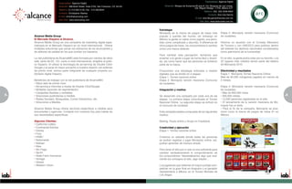 Especialidad: Agencia Digital
                         Especialidad: Agencia Digital
                         Dirección: 268 Bush Street, Suite 2703, San Francisco, CA 94104       Dirección: Bosque de Duraznos 65 piso 8, Col. Bosques de Las Lomas,
                                                                                                                            Del. Miguel Hidalgo. 11700. México D.F.
                         Teléfono: (1) 415.625.5130, Fax. 415.358.8044
                                                                                                                                      Teléfono: (55) (55) 5246•5950
                         Contacto: Christopher Stanley
                                                                                                                                          Contacto: Ana Lilia García
                         E-mail: chris@alcancemg.com
                                                                                                                             E-mail: ana-lilia.garcia@arcww.com.mx
                         Sitio Web: www.alcancemg.com
                                                                                                                                 Sitio Web: www.leoburnett.com.mx


                                                                                           Estrategia
                                                                                           Monopoly es la marca de juegos de mesa más                  Etapa 2: Monopoly versión mexicana (Concurso
    Alcance Media Group                                                                    popular y querida del mundo, sin embargo en                 de ciudades).
    El Mercado Hispano al Alcance.                                                         México la gente no sabía como jugarlo, era perci-
    Alcance Media Group es una compañía de marketing digital espe-                         bido como complicado y aburrido. A diferencia de            Hicimos un acuerdo con el Consejo Mexicano
    cializada en el Mercado Hispano en un nivel internacional. Ofrece                      otros juegos de mesa, los consumidores lo sentían           de Turismo y con UNESCO para publicar dentro
    múltiples soluciones que aúnan los esfuerzos de los anunciantes y                      como una marca distante.                                    del website los destinos nacionales considerados
    de editores de calidad en los que confían los hispanos.                                                                                            como patrimonio de la humanidad.
                                                                                           Para cambiar esta percepción, teníamos que
    La red publicitaria de AlcanceMG está formada por cientos de sitios                    enseñar a la gente a jugar de forma fácil y diverti-        En el sitio, la gente podía votar por su favorito. Los
    web, tanto de EE. UU. como a nivel internacional, dirigidos al públi-                  da, así como hacer que las personas se sintieran            22 lugares más votados serían parte del tablero
    co hispano. Al utilizar la tecnología de ad-serving de Double Click/                   parte de la marca.                                          de Monopoly 2010.
    Google y al sacar el mayor provecho a nuestra relación con editores
    de primer nivel, somos parte integrante de cualquier proyecto pu-                      Propusimos una estrategia enfocada a medios                 Efectividad y resultados
    blicitario digital hispano.                                                            digitales que se dividió en 2 etapas:                       Etapa 1: Monopoly Torneo Nacional Online.
                                                                                           Etapa 1: Torneo nacional online                             Más de 85,000 minigames jugados en menos de
    Beneficios de trabajar con la red publicitaria de AlcanceMG                            Etapa 2: Monopoly versión mexicana (Concurso                2 meses.
    • Sitios web de primer nivel                                                           de ciudades).
    • Ad-serving e informes a través de Double Click/Google                                                                                            Etapa 2: Monopoly versión mexicana (Concurso
    • Múltiples opciones de segmentación                                                   Integración y medios                                        de ciudades).
    • Campañas flexibles y rentables                                                                                                                   • Más de 850,000 votos.
8   • Soluciones publicitarias a medida                                                    Se desarrolló una campaña por cada una de las               • 300,000 visitas.                                       9
                                                                                                                                                                                                                5
    • Redes Sociales, Búsquedas, Correo Electrónico, etc.                                  etapas: La primera etapa comunicaba el Torneo               • 13,000 personas registradas en el sitio.
    • Soluciones a Medida                                                                  Nacional Online. La segunda etapa se enfocó en              • El lanzamiento de la versión mexicana de Mo-
                                                                                           el concurso de ciudades.                                    nopoly fue un éxito.
    Alcance Media Group ofrece servicios específicos a medida para                                                                                     • Para el fin de la campaña, Monopoly se posi-
    anunciantes y agencias. Contacte con nosotros hoy para hablar de                       Esta campaña estaba compuesta de los siguientes             cionó como la marca de juegos de mesa #1 en
    sus necesidades específicas.                                                           medios:                                                     México.

    Algunos Clientes:                                                                      Mailing, Pauta online y Grupo en Facebook.
    • California Lottery
    • Continental Airlines                                                                 Creatividad y ejecución
    • Disney                                                                               Etapa 1: Torneo nacional online
    • Ford
    • HSBC                                                                                 Creamos un website donde todas las personas
    • Nationwide                                                                           se podían registrar y jugar Monopoly online, así,
    • Nielsen                                                                              podían aprender de manera simple.
    • Nike
    • Six Flags                                                                            Pero tener el sitio por sí solo no era suficiente para
    • Sprint                                                                               cambiar verdaderamente el comportamiento de
    • State Farm Insurance                                                                 los consumidores. Necesitábamos algo que real-
    • Vonage                                                                               mente los condujera al sitio, algo retador…
    • Volaris
    • Western Union                                                                        Los jugadores que obtenían el mayor puntaje com-
                                                                                           petirían en la gran final en Acapulco y el ganador
                                                                                           representaría a México en el Torneo Mundial de
                                                                                           Las Vegas.
 