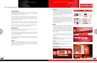 Especialidad: Medio Digital                                                                                  Especialidad: Medio Digital

                           Dirección: Oscar Wilde 29-106 Polanco, México D.F.   Dirección: Prolongación Paseo de la Reforma 500 Col. Lomas de Santa Fe, CP 52784
                                                                                                                                      Huixquilucan, Edo. de México
                           Teléfono: (55) 5281-3770
                                                                                                                         Teléfono: (55) 5245-2900, Fax. 5245-2917
                           Contacto: Nico Apkiewicz
                                                                                                                                        Contacto: Alberto Candiani
                           E-mail: nico@thehappening.com
                                                                                                                         E-mail: alberto.candiani@universia.net.mx
                           Sitio Web: www.thehappening.com
                                                                                                                                  Sitio Web: www.universia.net.mx


                                                                                        Universia es la mayor red iberoamericana de co-
                                                                                        laboración universitaria, que integra a 1.169 uni-
      ¿Quiénes somos?
                                                                                        versidades e instituciones de educación superior
      Tres empresarios con inquietudes, tres mundos y culturas diferen-
                                                                                        en 23 países. Las universidades socias de Uni-
      tes que decidieron unirse para crear un sitio en común, un lugar
                                                                                        versia representan 13.5 millones de estudiantes y
      especial entre toda la igualdad de la web.
                                                                                        profesores universitarios.
      Somos un portal de Internet dedicado a crear, desarrollar, comu-
                                                                                        Universia México fue el séptimo país en que se
      nicar, y compartir noticias, imágenes y textos relacionados con el
                                                                                        lanzó el proyecto, el 18 de febrero de 2002. Actual-
      mundo del estilo de vida. Nuestro contenido se divide en 60% inter-
                                                                                        mente Universia México integra 403 instituciones
      nacional y un 30% nacional.
                                                                                        de educación superior, tanto públicas como priva-
                                                                                        das, que representan el 86% de los estudiantes
      Somos creadores de nuevas personalidades y apoyamos diferentes
                                                                                        de licenciatura del país.
      causas y movimientos sean de moda, de cultura o de arquitectura.
                                                                                        Misión:
      Somos una esfera de información interesante y relevante para cual-
                                                                                        Actuar como agente promotor del cambio y la
      quier persona interesada en descubrir cosas nuevas.
                                                                                        i-nnovación para ayudar a las universidades a
                                                                                        de-sarrollar proyectos compartidos. Igualmente,
      ¿Qué hacemos?
                                                                                        ge-nerar nuevas oportunidades para la comuni-
      Dividimos al estilo de vida en cinco sentidos mediante los cuales
                                                                                        dad universitaria para así atender la demanda del
      puedes vivirlo a través de “experiencias”.
                                                                                        entorno empresarial e institucional con criterios de
110                                                                                     sostenibilidad.                                                               111
                                                                                                                                                                      5
      Damos información de primera calidad sin intermediarios. Entretene-
      mos y fomentamos la cultura, temas de conversación, modas, ma-
                                                                                        Las acciones de Universia a favor de la educación
      neras de vestir y de hablar.
                                                                                        superior se basan en cuatro grandes líneas estra-
                                                                                        tégicas:
      Creamos comunidades on line las cuales buscan ser siempre nove-
      dosos, siempre estar a la vanguardia de todo lo que pasa en el
                                                                                        Formación: Información para el aprendizaje y
      mundo del lujo.
                                                                                        apoyo a la formación continua.
      Clientes
                                                                                        Empleo: Prácticas, empleo y desarrollo profesional.
      Ligne Roset, Alessi, Bcbg, Zegna, Pal Zileri, Tous, Voilá, L´Ostería
      del Becco, Paxia, y todas aquellas marcas de lujo interesadas en
                                                                                        Observatorio: Observatorio para el futuro de la
      acercarse a un exclusivo nicho de mercado el cual no ha sido ex-
                                                                                        ciencia y la educación superior.
      plotado de la manera correcta.
                                                                                        Redes Sociales: Comunidades para el ocio y el
                                                                                        tiempo libre universitario.
 