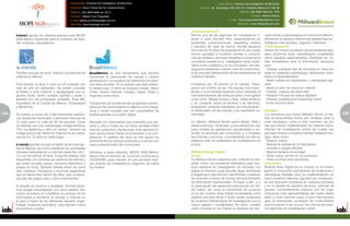 Especialidad: Empresa de Investigación de Mercados                                         Especialidad: Empresa de investigación de Mercados
                                               Dirección: Bruno Traven 60 Col. General Anaya                               Dirección: Av. Tamaulipas 150-1202 Col. Condesa. México D.F. 06140
                                               Teléfono: (55) 5999-9999 ext. 2513                                                                          Teléfono: (55) 3098-1000 ext. 1078
                                               Contacto: Selene Cruz Ocegueda                                                                                        Contacto: Mónica García
                                               E-mail: selene.cruz@ibopeagb.com.mx                                                                 E-mail: monica.garcia@millwardbrown.com
                                               Sitio Web: www.ibopeagb.com.mx                                                                             Sitio Web: www.millwardbrown.com


                                                                                                                     ¿Quiénes somos?
      Interact agrupa los distintos estudios que IBOPE                                                               Somos una de las agencias de investigación lí-             cado online y metodologías en Internet en México,
      AGB México desarrolla para la medición de Inter-                                                               deres a nivel mundial. Nos especializamos en               ofreciendo a nuestros clientes las plataformas tec-
      net: e-trends y BuzzMetrics.                                                                                   publicidad, comunicaciones, marketing, medios              nológicas más actuales, seguras y efectivas.
                                                                                                                     y estudios de valor de marca. Somos pioneros               ¿Qué hacemos?
                                                                                                                     con más de 35 años de experiencia en los cuales            Dentro de nuestro portafolio de herramientas digi-
                                                                                                                     hemos ayudado a nuestros clientes a construir              tales incluimos tanto metodologías propietarias
                                                                                                                     marcas sólidas y servicios rentables a través de la        como estudios especializados mediante los cu-
                                                                                                                     consultoría basada en la investigación tanto cuanti-       ales recopilamos toda la información necesaria
                                                                                                                     tativa como cualitativa y en la innovación, por ello,      para:
                                                                                                                     seguimos ampliando nuestro nivel de conocimien-            • Diseñar cualquier tipo de encuesta en línea ba-
      Permite conocer los usos, hábitos y tendencias de        BuzzMetrics es una herramienta que permite            to en aras del cumplimiento de las expectativas de         sada en cualquier metodología, obteniendo resul-
      Internet en México.                                      monitorear la información de marcas y medios          nuestros clientes.                                         tados e interpretándolos
                                                               generada por los usuarios de Internet en los diver-                                                              • Medir esfuerzos publicitarios y estrategias digi-
      Este estudio se lleva a cabo en 28 ciudades con          sos sitios sociales. Es un estudio que está presen-   Contamos con 78 oficinas en 51 países. Traba-              tales
      más de 500 mil habitantes. Se puede consultar            te desde hace 10 años en Estados Unidos, Reino        jamos con el 90% de las 100 marcas más impor-              • Medir el valor de marca en internet
      el hábito a nivel nacional y desagregado por re-         Unido, Nueva Zelanda, España, Japón, Brasil y         tantes a nivel mundial teniendo como resultado el          • Evaluar impacto de sitios web
      giones: norte, centro, sureste, pacífico y oeste, y      Argentina entre otros.                                real entendimiento del enfoque tanto a nivel global        • Realizar Pre-test de videos digitales
      también por las principales ciudades: Área Me-                                                                 como local. Desde Europa y Asia hasta América              • Ofrecer consultoría en marketing online
      tropolitana de la Ciudad de México, Guadalajara          Comprende las fuentes donde se generan comen-         y en cualquier sector productivo y de servicios,           • Entre muchos otros
      y Monterrey.                                             tarios de los consumidores en México como blogs,      evaluamos cualquier estrategia de comunicación,
                                                               foros y redes sociales que son susceptibles de        el desempeño de las marcas y los resultados co-            Ventajas
124   Se realiza a través de 2,500 entrevistas telefóni-       análisis gracias a su rastro digital.                 merciales.                                                 Los beneficios que ofrece Millward Brown al rea-      125
                                                                                                                                                                                                                                      5
      cas aleatorias mensuales a personas mayores de                                                                                                                            lizar levantamientos online son múltiples tanto a
      13 años para un total de 30 mil anuales. Éstas           Recopila los comentarios que transmite una per-       En México, Millward Brown opera desde 1998 y               nivel resultados, como a nivel inversión, es por
      se realizan con una metodología complementaria:          sona a otra a través de los sitios sociales sobre     desde entonces, ha llevado a sus clientes los me-          ello que hemos implementado las mejores herra-
      70% vía telefónica y 30% en campo. También se            marcas, productos y tendencias. Esto aportará un      jores niveles de satisfacción ayudándoles a en-            mientas de investigación online las cuales nos
      indaga acerca del hábito en Internet de las perso-       gran conocimiento frente al consumidor y la com-      tender la demanda del consumidor y a impulsar              permiten ofrecer a nuestros clientes múltiples ven-
      nas de 6 a 12 años en cada hogar.                        petencia. El análisis del word on line apoya los      sus marcas y servicios, convirtiéndose con ello en         tajas, tales como:
                                                               lanzamientos de nuevos productos y a ayuda a un       instancia líder de estándares de investigación en          • Reducir costos
      e-trends permite conocer el hábito de los internau-      mejor entendimiento del consumidor.                   el país.                                                   • Mejorar la calidad de la información
      tas en México, así como identificar las actividades                                                                                                                       • Acceder a targets difíciles
      virtuales realizadas en un periodo específico de 7,      Adicional a estos estudios, IBOPE AGB México          Millward Brown Digital                                     • Mejorar tiempos de entrega
      15 o en los últimos 30 días. Arroja los hábitos más      desarrolla el estudio de inversión publicitaria       Visión                                                     • Tener mayor control en los procesos
      frecuentes y en aumento por parte de los internau-       (ADSPEND) para Internet, el cual permitirá reali-     En Millward Brown sabemos que Internet se pre-             • Entre muchos otros beneficios
      tas: redes sociales, banca, comercio electrónico y       zar análisis de competencia integrales de todos       senta como una excelente alternativa para con-             Innovación
      juegos en línea. También detalla sobre los sitios        los medios.                                           ducir estudios de investigación de mercado con             Nuestra Área Digital se ha volcado en la investi-
      web visitados, frecuencia y acciones específicas                                                               objetivos diversos, pues permite llegar fácilmente         gación e innovación permanente de tendencias y
      que se desarrollan dentro de ellos: qué compran,                                                               a targets que cada día son más difíciles y costosos        tecnologías digitales para su implementación en
      qué tipo de juegos usan y otros movimientos.                                                                   de alcanzar a través de formas de levantamiento            todos nuestros métodos, logrando por consiguien-
                                                                                                                     de información tradicionales. En base a ello y a           te una evolución constante en nuestros procesos
      El estudio es continuo y auditable. Permite identi-                                                            la observación del desarrollo exponencial del me-          y en la calidad de nuestros servicios, además de
      ficar targets homologados con otros medios. Asi-                                                               dio online, así como el incremento de usuarios             generar constantemente alianzas con las orga-
      mismo se enfoca en cuantificar al universo de los                                                              en la red, nuestra Área Digital ha adoptado como           nizaciones más representativas del medio digital
      internautas e identificar el acceso a Internet en                                                              objetivo principal llevar a dicho medio cualquiera         tanto a nivel nacional como a nivel internacional
      el país a través de los diferentes canales: hogar,                                                             de nuestras metodologías de investigación con la           para el intercambio constante del conocimiento
      trabajo, institución educativa, café Internet y otros                                                          mayor calidad y confiabilidad. Por tanto, nuestra          que nos ayuda a ser hoy por hoy una de las mejo-
      dispositivos móviles.                                                                                          visión consiste en ser líderes en estudios de mer-         res agencias de investigación online.
 