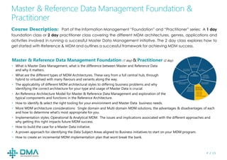 P / 1 5
Master & Reference Data Management Foundation &
Practitioner
Course Description: Part of the Information Managemen...