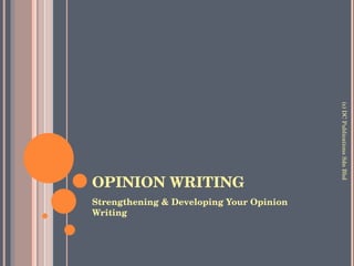 OPINION WRITING ,[object Object],(c) DC Publications Sdn Bhd 