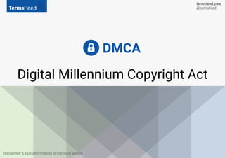 Digital Millennium Copyright Act
DMCA
 