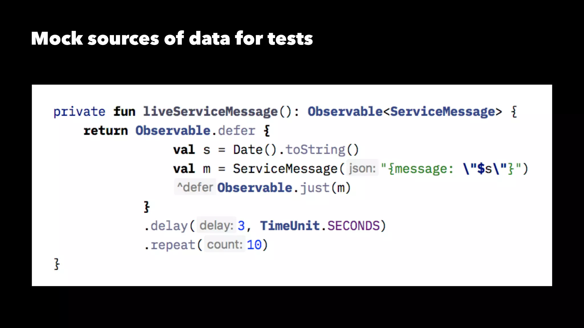 Mock sources of data for tests
 