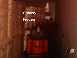 Grocery
Freezer
 