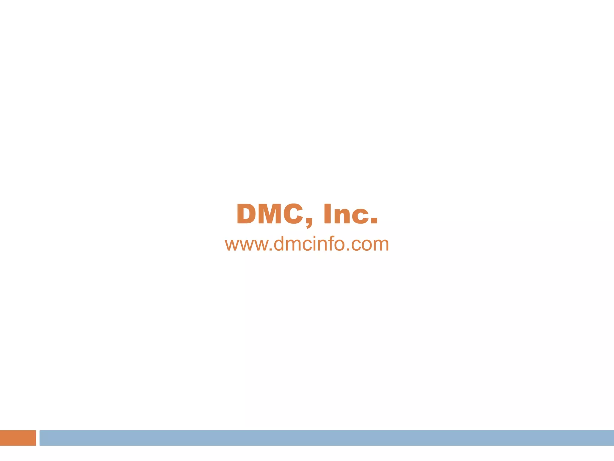 DMC, Inc.www.dmcinfo.com