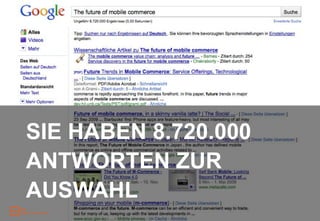SIE HABEN 8.720.000
ANTWORTEN ZUR
AUSWAHL
 