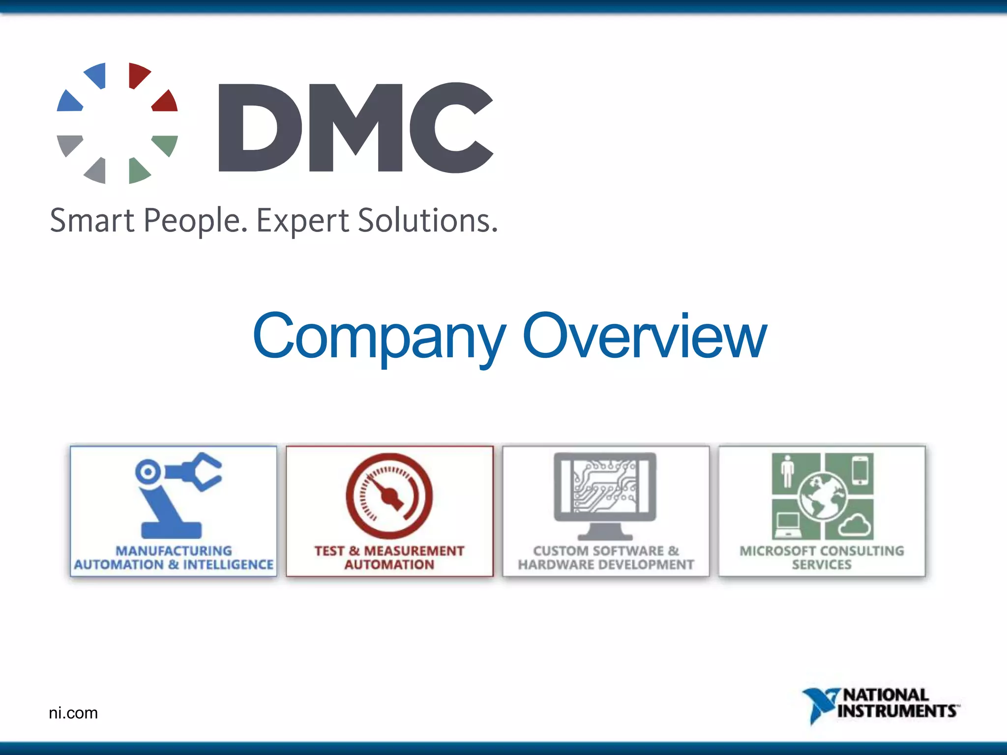 ni.com
Company Overview
 