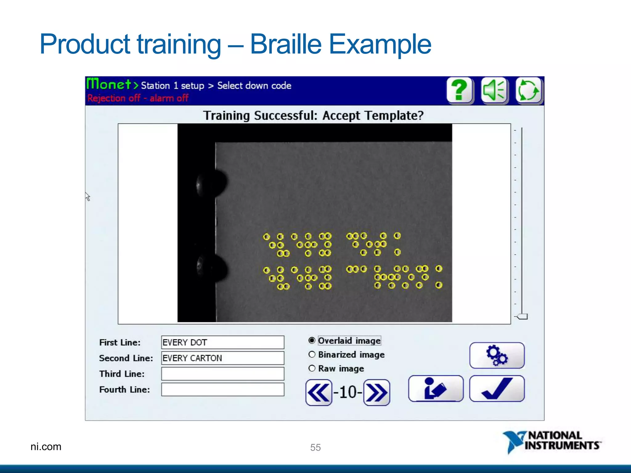 55ni.com
Product training – Braille Example
 