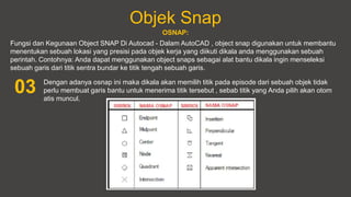 Object Snaps Names INTRODUCTION OF AUTOCAD FOR 2D. STUDENT ABLE TO LEARN... | PPTX