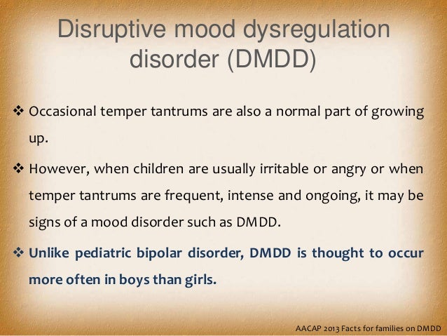 Dmdd disruptive mood dysregulation disorder
