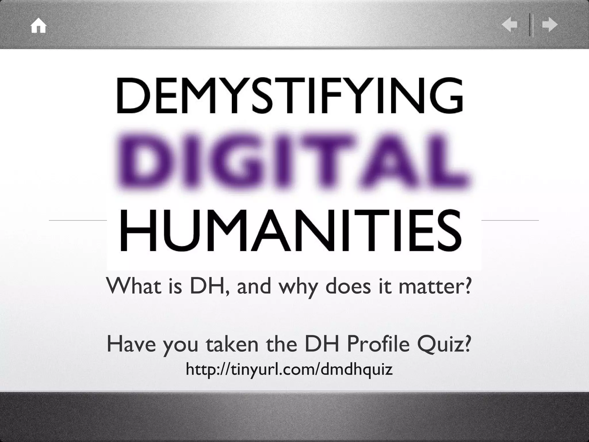 Demystifying Digital Humanities Fall 1 PPT
