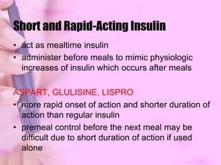 Human Insulin1982: "recombinant DNA" into lab-cultivated bacteria or yeastvery short half life insulin preparations are formulated to release insulin slowly into circulationrecombinant human insulin has replaced animal-derived insulin, such as pork and beef insulininsulin analogsstructure differs slightly from human insulin to change onset and peak of action