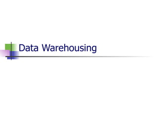 Data Warehousing 