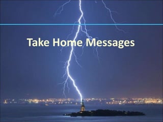 Take Home Messages
 