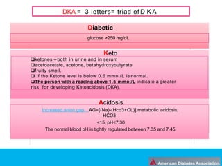 DIABETIC EMERGENCIES- DKA / HONK / HYPOGLYCEMIA Slide 5