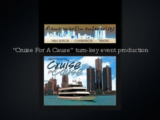 “ Cruise For A Cause” turn-key event production