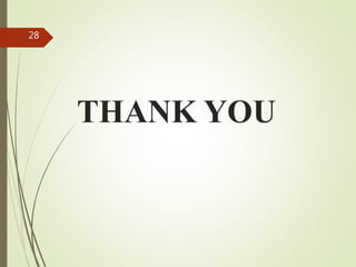 THANK YOU
28
 