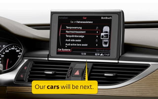 Our cars will be next.

 