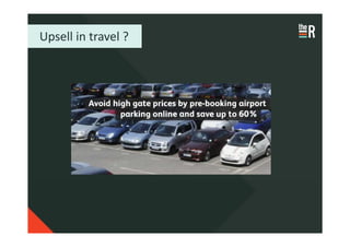 Upsell in travel ?
 