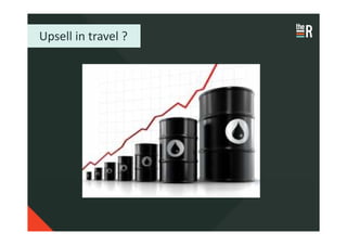 Upsell in travel ?
 