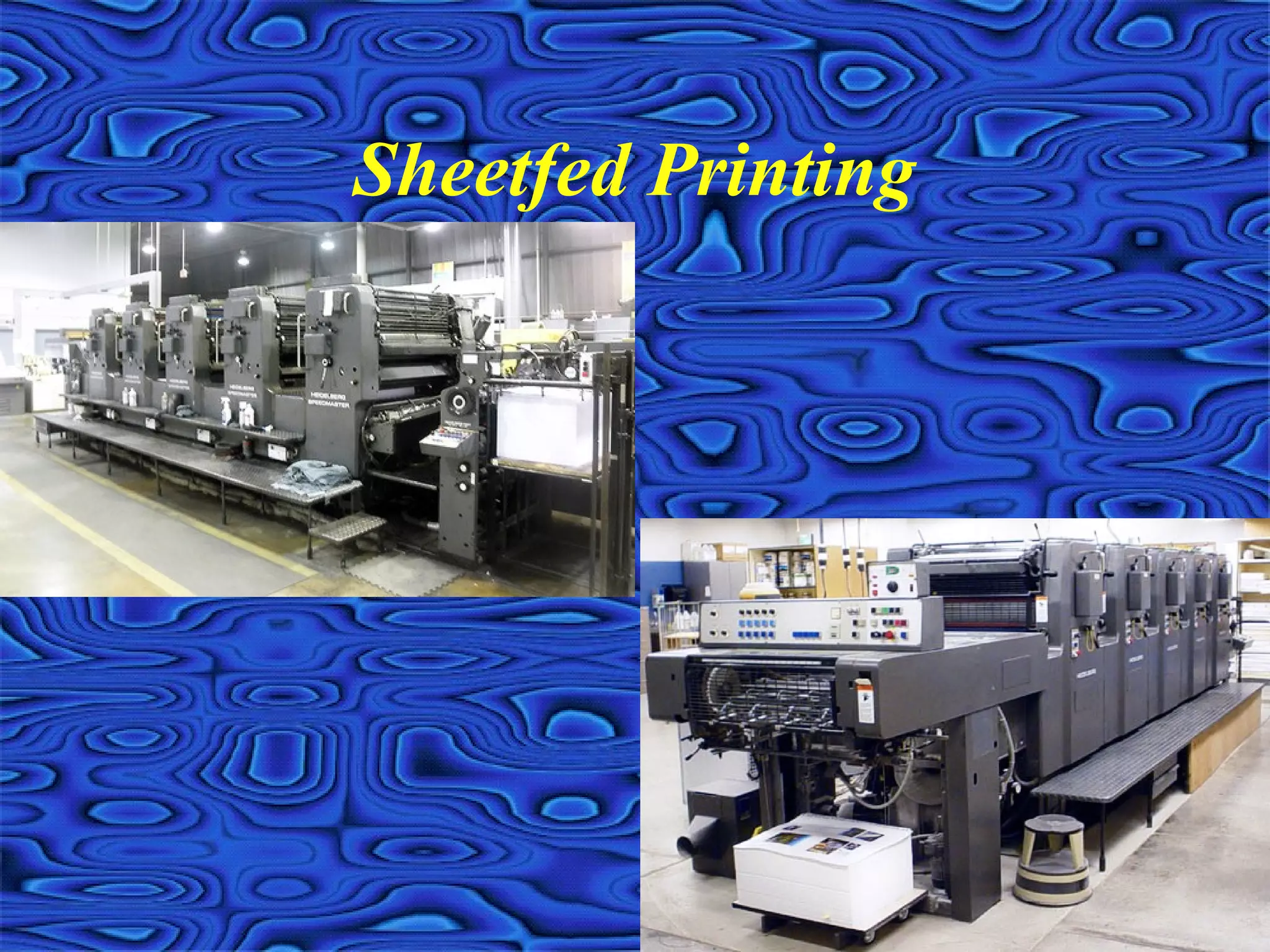 Sheetfed Printing
 