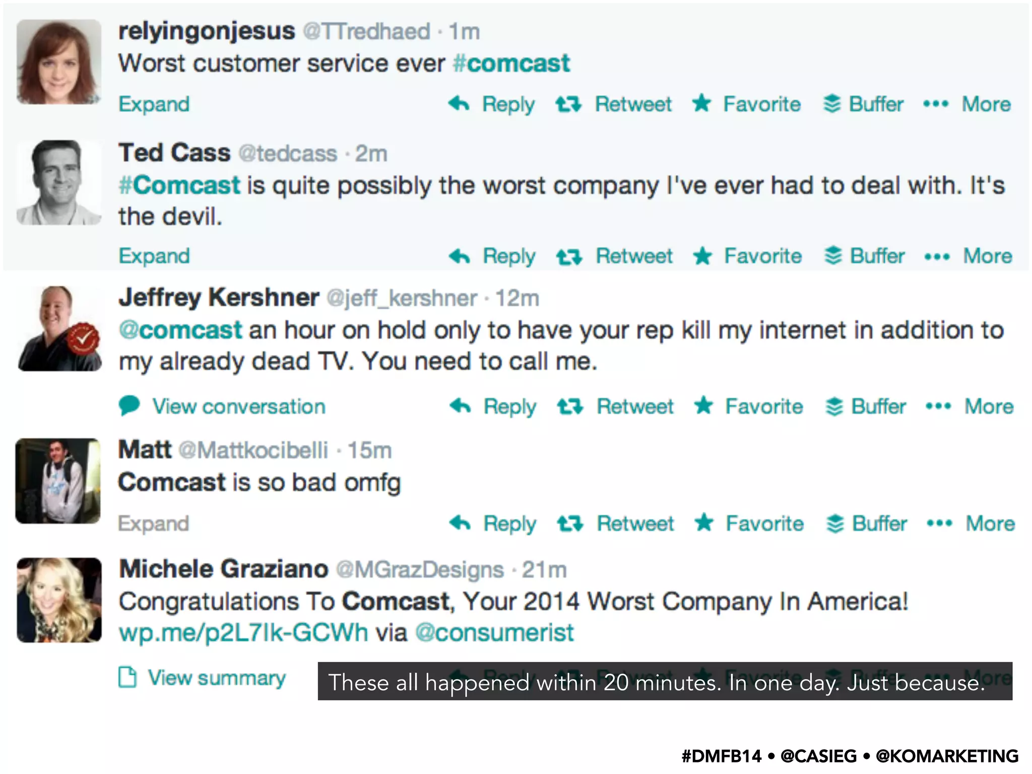 These all happened within 20 minutes. In one day. Just because.
#DMFB14 • @CASIEG • @KOMARKETING
 